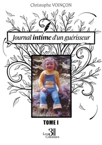 Journal intime d'un guérisseur Tome 1