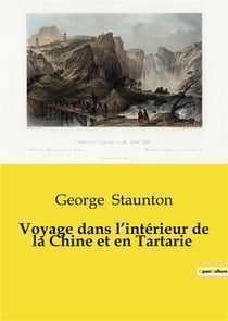 Voyage dans l'intérieur de la Chine et en Tartarie