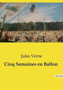 Cinq Semaines en Ballon : Une exploration aérienne audacieuse à travers l'Afrique