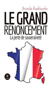 Le grand renoncement : La perte de souveraineté