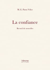 La confiance : Recueil de nouvelles