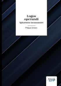 Logos operandi : Aphorisme incantatoire
