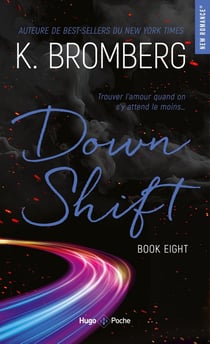 Driven Tome 8 : Down Shift