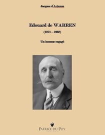 Edouard de Warren (1871-1962) : Un homme engagé