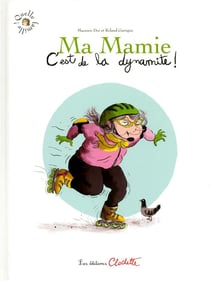 Ma Mamie C'Est De La Dynamite