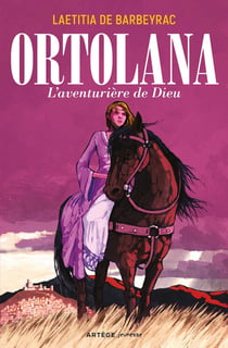 Ortolana - l'aventurière de dieu