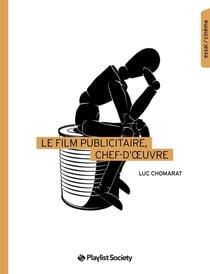 Le film publicitaire, chef d'oeuvre