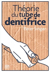 Théorie du tube de dentifrice - comment changer le monde selon henry spira