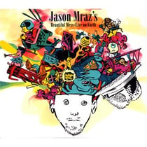 Jason mraz's beautiful mess : livre from earth