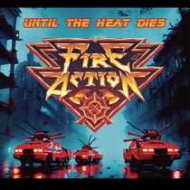 Until The Heat Dies