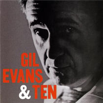 Gil Evans & Ten - édition limitée