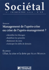 Revue societal n.68 - management de l'après-crise ou crise de l'après-management ?