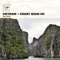 Vietnam chant quan ho