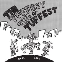 Tuffest of the tuffest