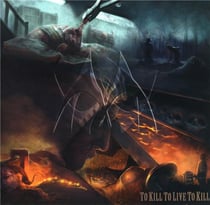To kill to live to kill