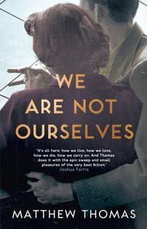 WE ARE NOT OURSELVES