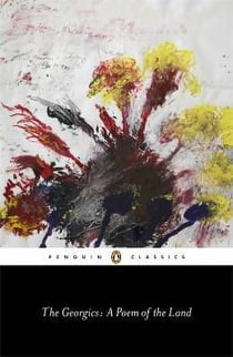 The georgics : a poem of the land