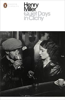Henry miller quiet days in clichy (penguin modern classics) /anglais