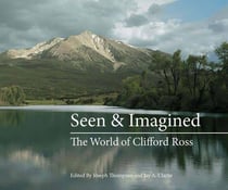 Seen & imagined the world of clifford ross