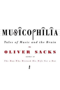 Musicophilia - Tales of Music and the Brain