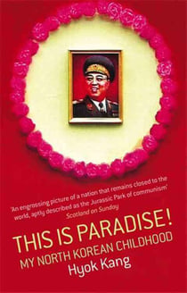 This Is Paradise ! - My North Korean Childhood