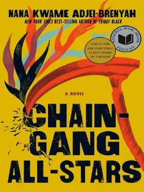 Chain Gang All Stars : A Novel