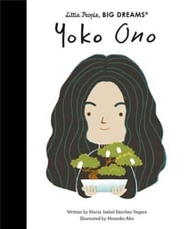 Little people, big dreams Tome 70 : Yoko Ono