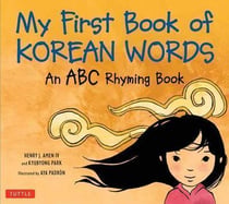 My first book of korean words : an ABC rhyming book