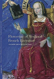 Flowering Of Medieval French Littérature