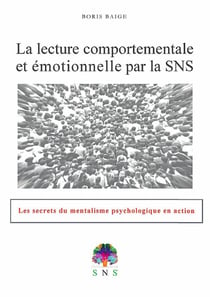 La lecture comportementale et émotionnelle par la SNS