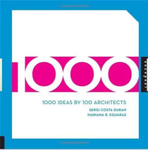 1000 ideas by 100 architects
