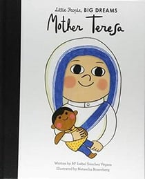 Little people big dreams mother teresa