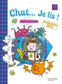 CHUT... JE LIS ! : méthode de lecture et d'écriture - CP - cycle 2 - cahier d'exercices Tome 2