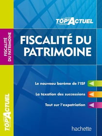 Top'actuel : fiscalité du patrimoine (édition 2013/2014)