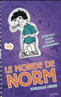 Le monde de norm t.5 - attention : bonne humeur contagieuse !