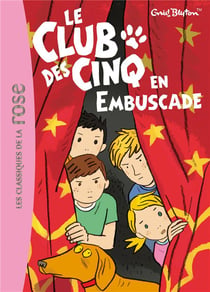Le Club des Cinq Tome 21 : le Club des Cinq en embuscade