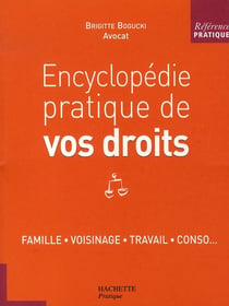 Encyclopédie pratique de vos droits (édition 2007)