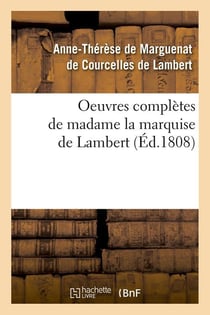 Oeuvres completes de madame la marquise de lambert (ed.1808)