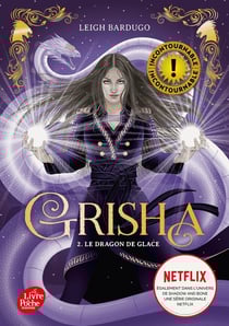 Grisha Tome 2 : le dragon de glace