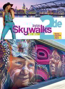 Skywalks - Anglais - 2de - Livre élève - B1>B1+