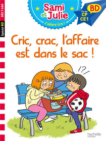 Sami et Julie BD : cric, crac, l'affaire est dans le sac !