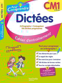 Pour comprendre spécial dictées : CM1 : cahier d'entraînement (édition 2022)