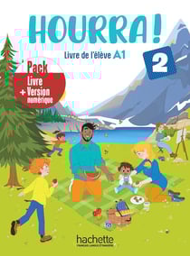Hourra ! 2 : FLE - A1 - Pack Livre de l'élève + Version numérique