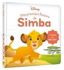 Disney Baby : Ma première histoire de Simba : L'histoire du Roi Lion