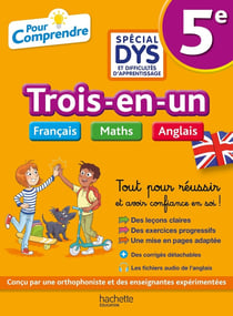 Pour comprendre toutes les matières : français, maths, anglais - 5e - spécial dys