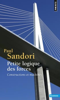 Petite logique des forces - constructions et machines
