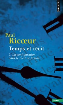 Temps et récit Tome 2 : La configuration dans le récit de fiction