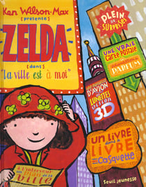 Zelda dans "la ville est a moi"