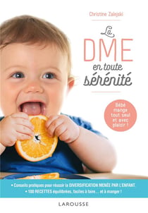 La DME en toute sérénité : favoriser l'éveil au goût et le plaisir de manger grâce à l'alimentation