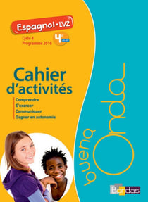 BUENA ONDA : espagnol - 4e - cahier d'activités - programme 2016